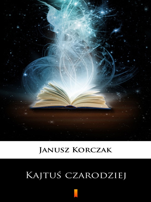 Title details for Kajtuś czarodziej by Janusz Korczak - Available